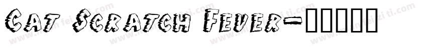 Cat Scratch Fever字体转换